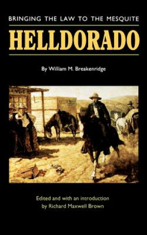 Livro Helldorado William M. Breakenridge