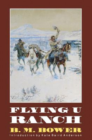 Knjiga Flying U Ranch B. M. Bower