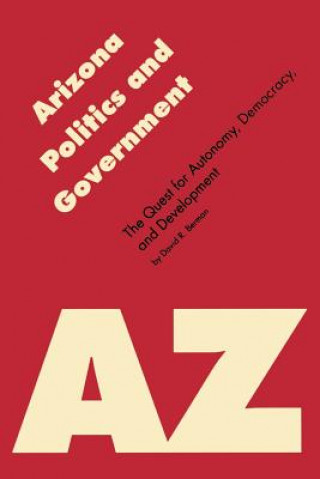 Könyv Arizona Politics and Government David R. Berman