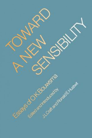 Book Toward a New Sensibility O. K. Bouwsma