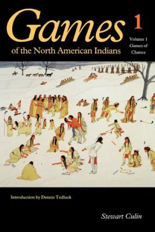 Könyv Games of the North American Indians, Volume 1 Stewart Culin