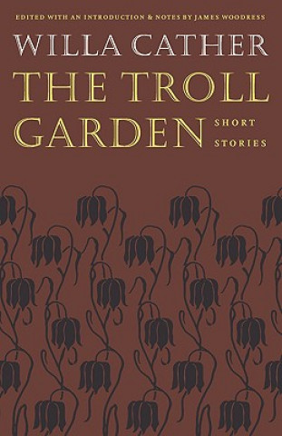 Knjiga Troll Garden Willa Cather