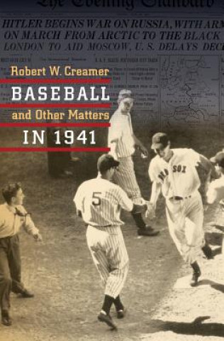 Kniha Baseball and Other Matters in 1941 Robert W. Creamer