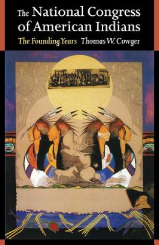 Książka National Congress of American Indians Thomas W. Cowger