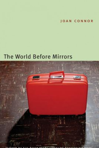 Boek World Before Mirrors Joan Connor