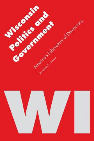 Buch Wisconsin Politics and Government James K. Conant