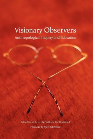 Książka Visionary Observers Sydel Silverman