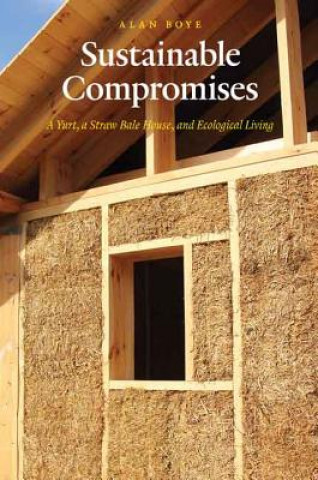 Kniha Sustainable Compromises Alan Boye