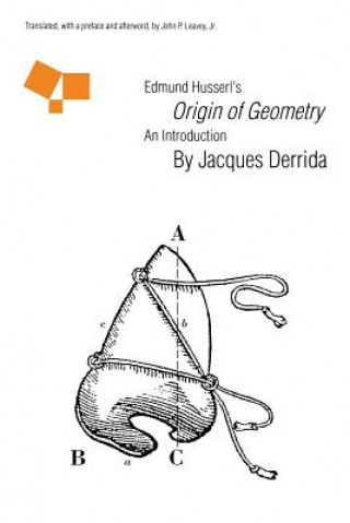 Kniha Edmund Husserl's "Origin of Geometry" Jacques Derrida