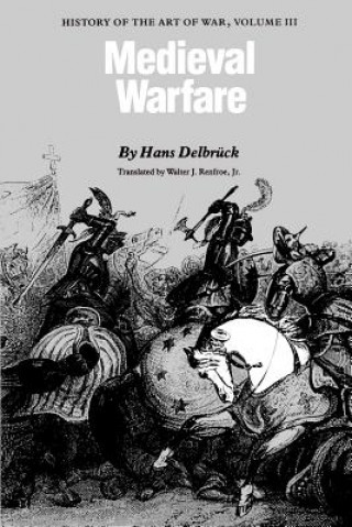 Книга Medieval Warfare Hans Delbruck