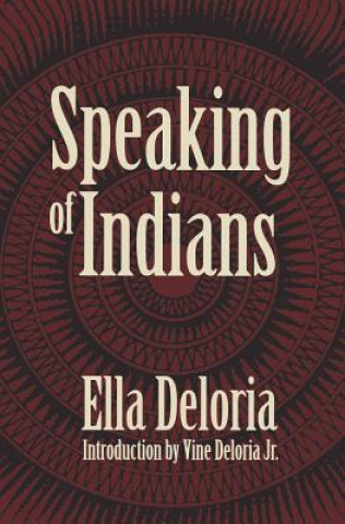 Knjiga Speaking of Indians Ella Cara Deloria