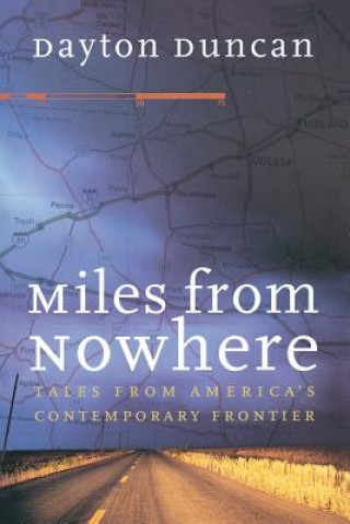 Kniha Miles from Nowhere Dayton Duncan
