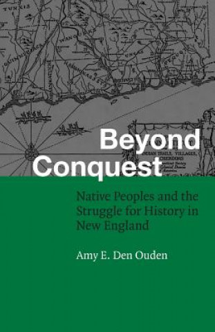 Knjiga Beyond Conquest Ouden  Amy E. Den