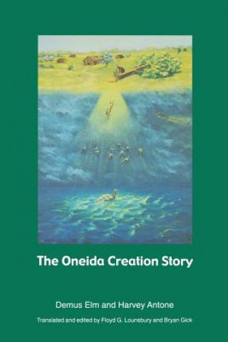 Livre Oneida Creation Story Harvey Antoine