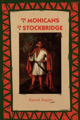 Carte Mohicans of Stockbridge Patrick Frazier