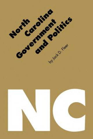 Kniha North Carolina Government and Politics Jack D. Fleer
