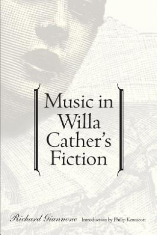 Książka Music in Willa Cather's Fiction Richard Giannone