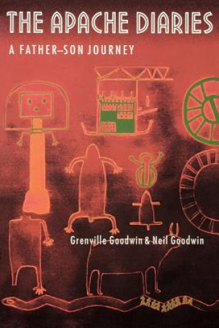 Könyv Apache Diaries Grenville Goodwin