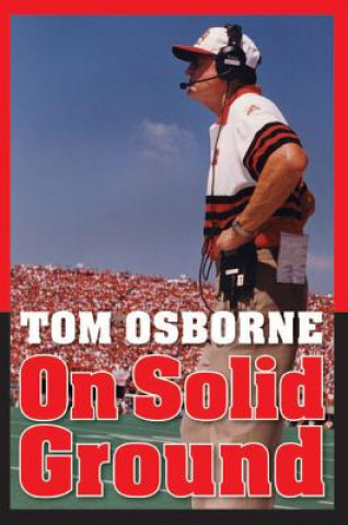 Knjiga On Solid Ground Tom Osborne
