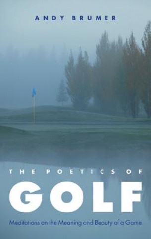 Carte Poetics of Golf Andy Brumer