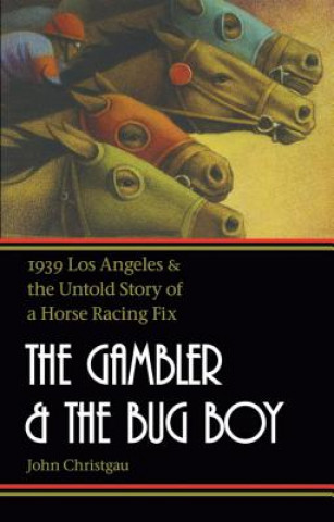 Livre Gambler and the Bug Boy John Christgau