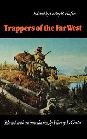 Kniha Trappers of the Far West LeRoy R. Hafen