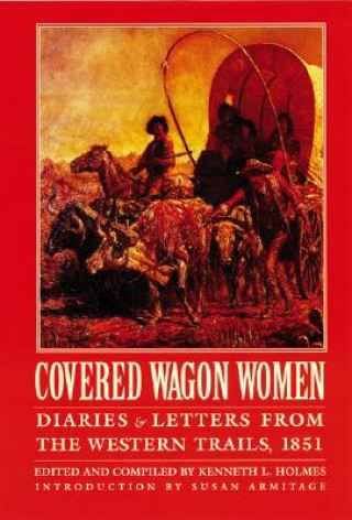 Książka Covered Wagon Women, Volume 3 Susan M. Armitage