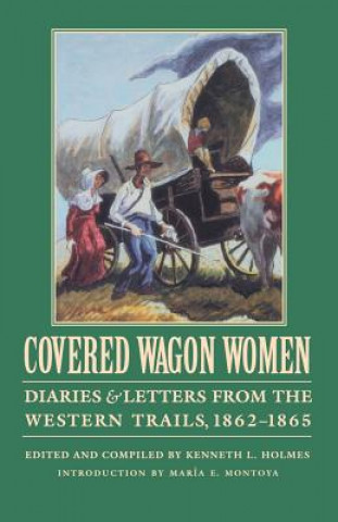 Kniha Covered Wagon Women, Volume 8 Maria Montoya