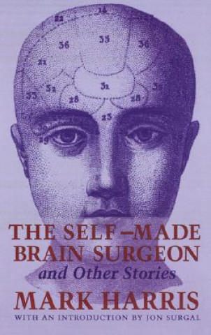 Carte Self-Made Brain Surgeon and Other Stories M. Harris