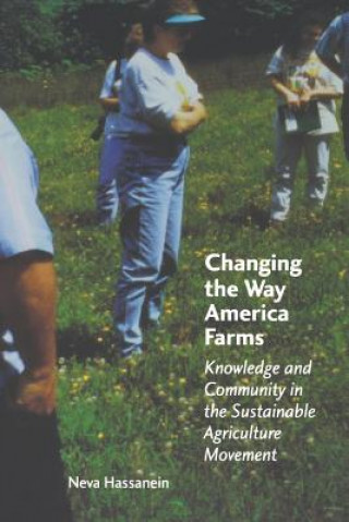 Book Changing the Way America Farms Neva Hassanein