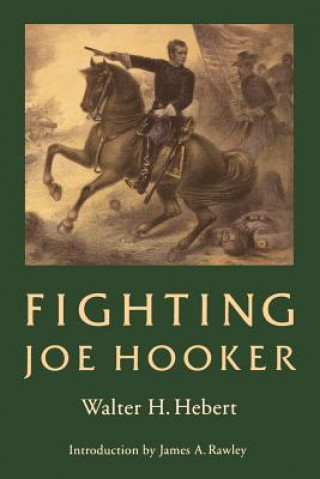 Könyv Fighting Joe Hooker Walter H. Hebert