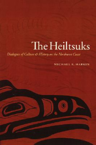 Buch Heiltsuks Michael E. Harkin