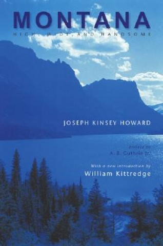 Kniha Montana Joseph Kinsey Howard