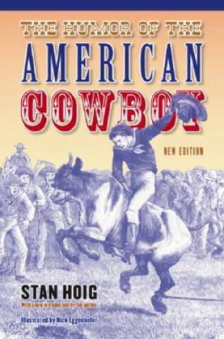 Könyv Humor of the American Cowboy Stan Hoig