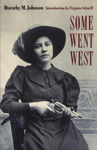 Książka Some Went West Dorothy M. Johnson