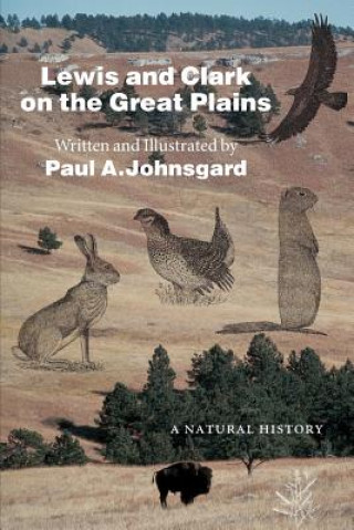 Buch Lewis and Clark on the Great Plains Paul A. Johnsgard