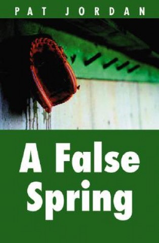 Kniha False Spring Pat Jordan