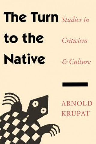 Kniha Turn to the Native Arnold Krupat