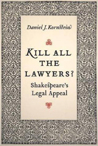 Kniha Kill All the Lawyers? Daniel J. Kornstein
