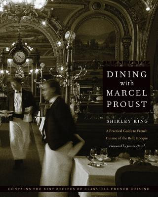 Carte Dining with Marcel Proust Shirley King