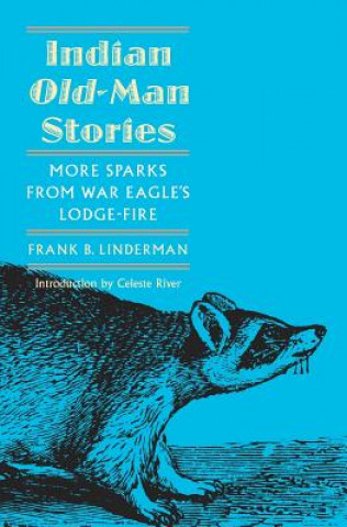 Carte Indian Old-Man Stories Frank Bird Linderman