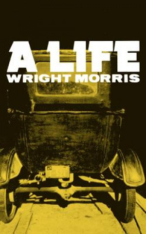 Книга Life Wright Morris