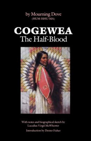 Kniha Cogewea, The Half Blood Hum-Ishu-Ma