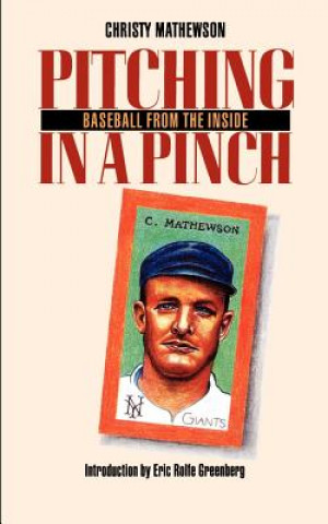 Buch Pitching in a Pinch Christy Mathewson