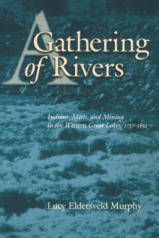 Carte Gathering of Rivers Lucy Eldersveld Murphy