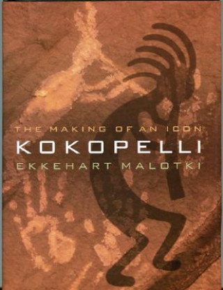 Buch Kokopelli Ekkehart Malotki