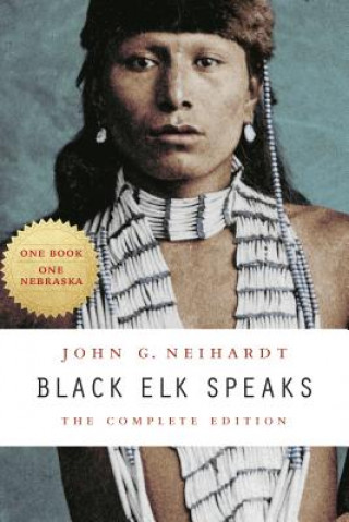 Kniha Black Elk Speaks John G. Neihardt