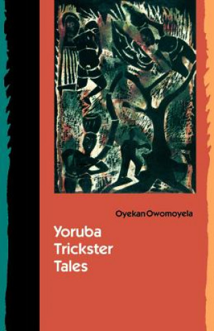 Książka Yoruba Trickster Tales Oyekan Owomoyela