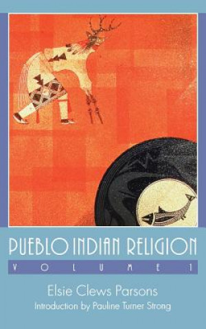 Книга Pueblo Indian Religion, Volume 1 Elsie Clews Parsons