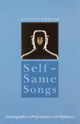 Книга Self-Same Songs Roger J. Porter